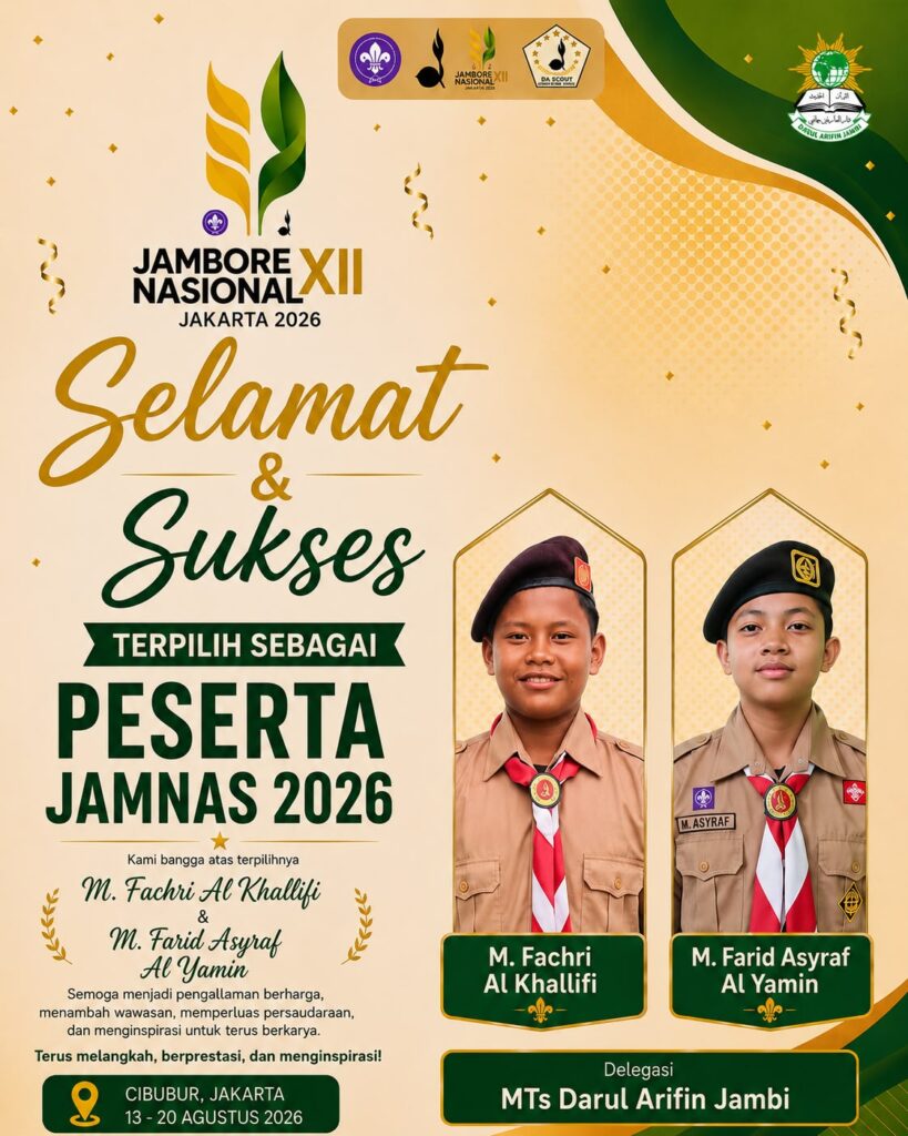 Santri Darul Arifin Jambi kembali menorehkan prestasi membanggakan di ajang pramuka bergengsi dan akan mengikuti Jambore Nasional di Cibubur Jakarta